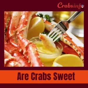 Are crabs sweet?